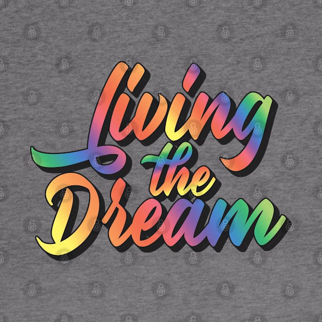 Living The Dream by Zen Cosmos Official